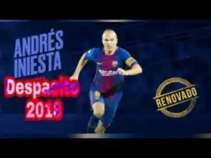 Video: Andrés Iniesta - Despacito | The Maestro | Skills And Assists And Passes 2018 / HD